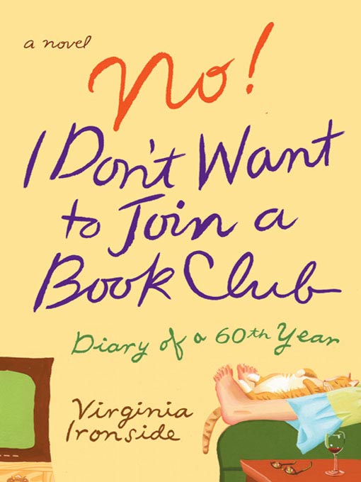 Title details for No! I Don't Want to Join a Book Club by Virginia Ironside - Wait list